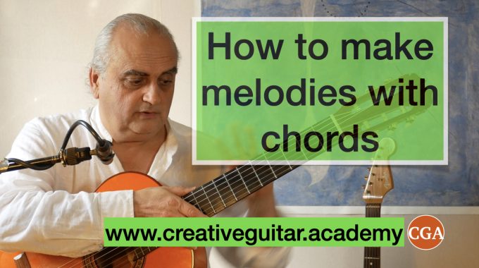 How To Create Melodies With Chords