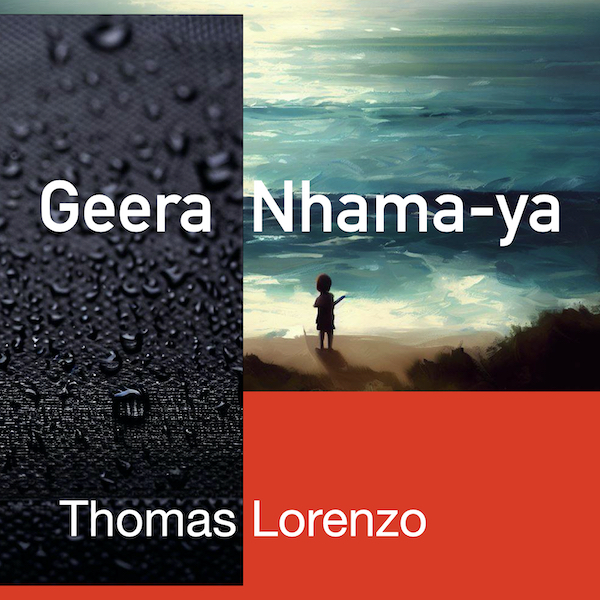 Thomas Lorenzo single Geera Nhama-ya The Grandmother mountain